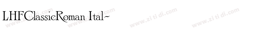 LHFClassicRoman Ital字体转换